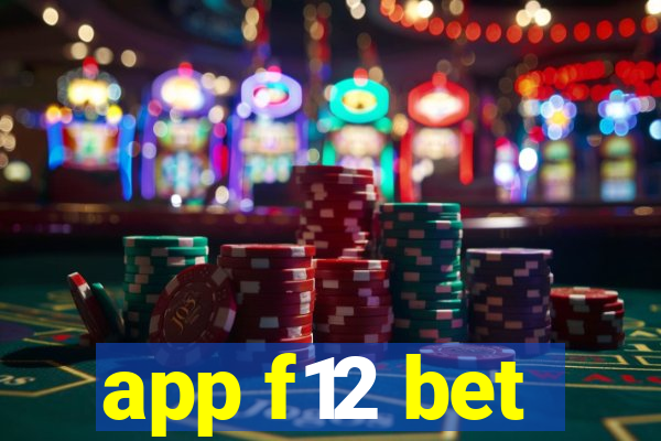 app f12 bet