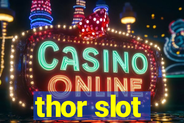 thor slot