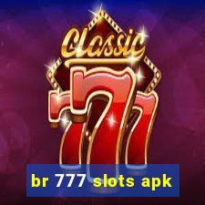 br 777 slots apk