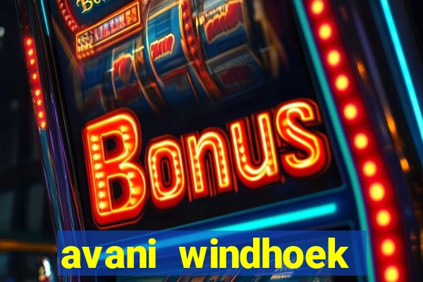 avani windhoek hotel and casino