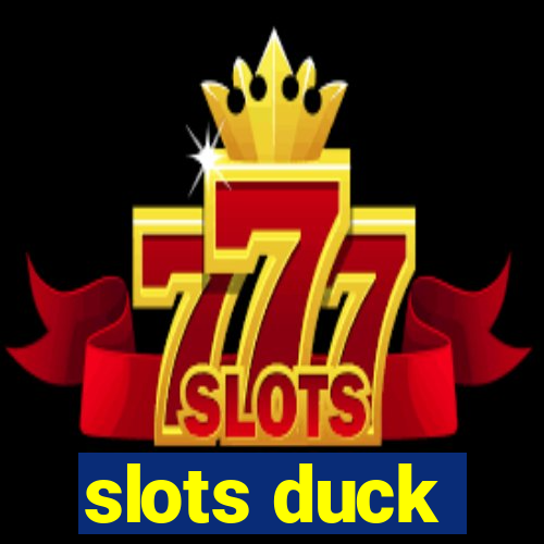 slots duck