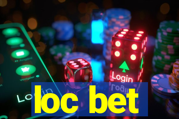 loc bet