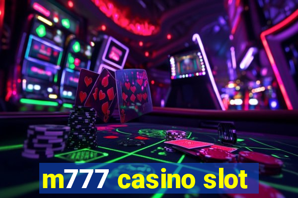 m777 casino slot