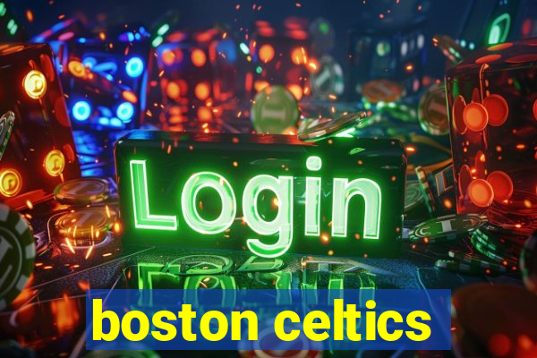 boston celtics