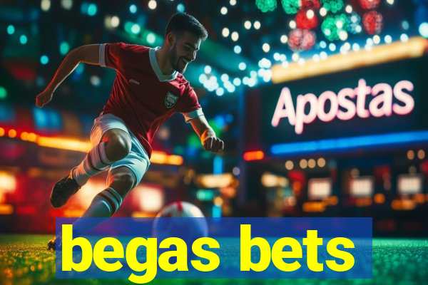 begas bets