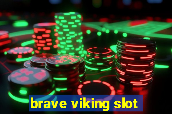 brave viking slot