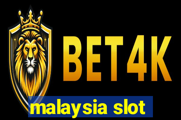 malaysia slot