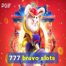 777 bravo slots