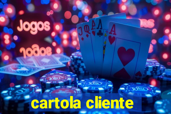 cartola cliente