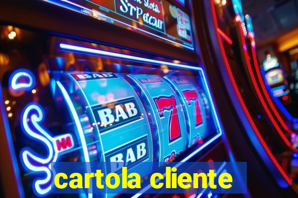 cartola cliente