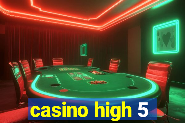 casino high 5