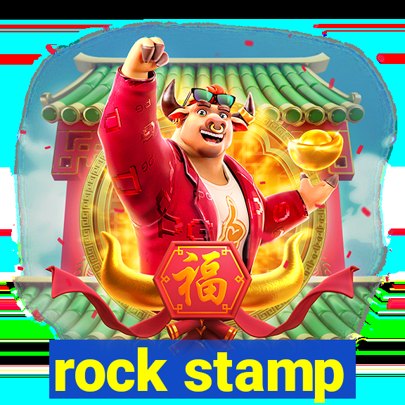 rock stamp