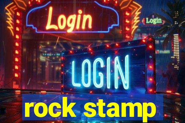 rock stamp