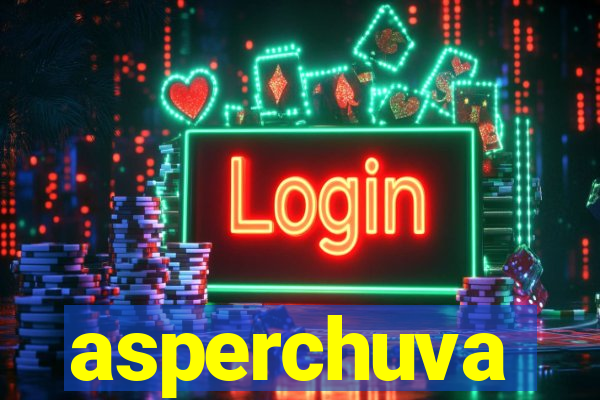 asperchuva