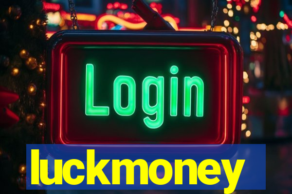 luckmoney