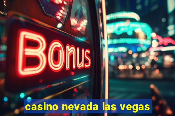 casino nevada las vegas