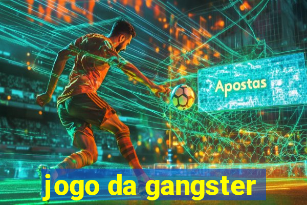 jogo da gangster