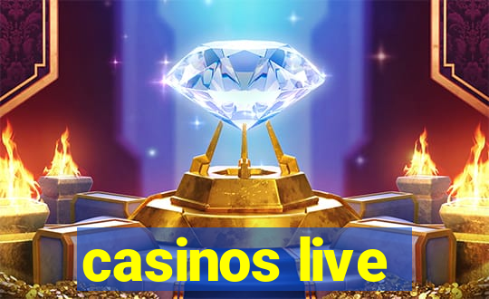 casinos live