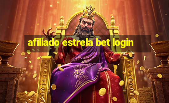 afiliado estrela bet login