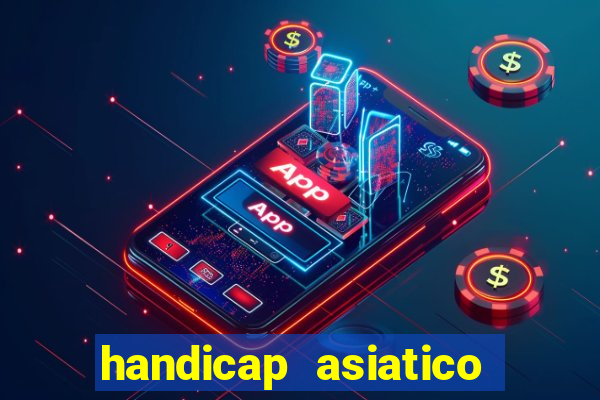 handicap asiatico com jogo em andamento