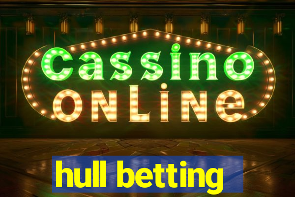 hull betting