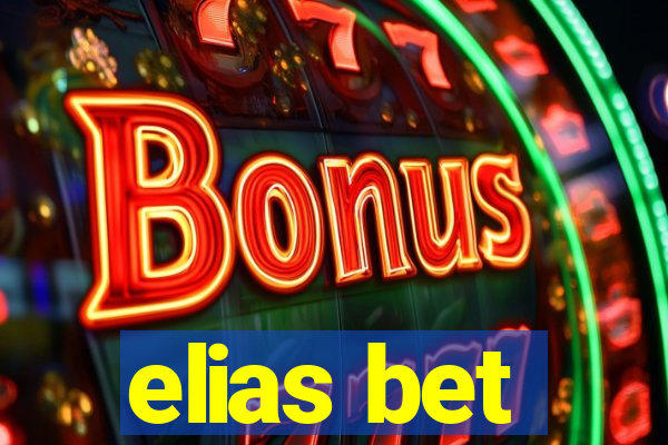 elias bet