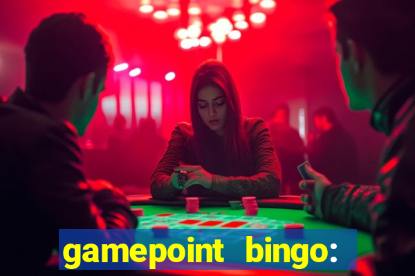 gamepoint bingo: jogo de bingo