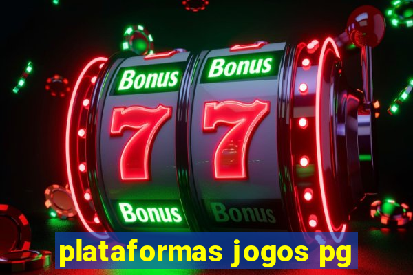 plataformas jogos pg