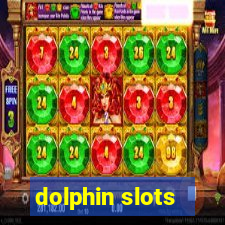 dolphin slots