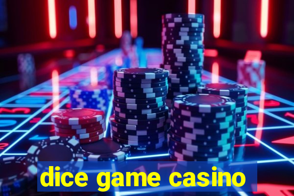 dice game casino