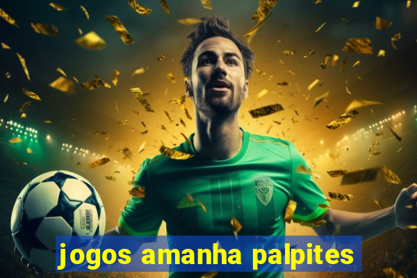 jogos amanha palpites