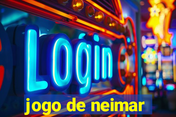 jogo de neimar