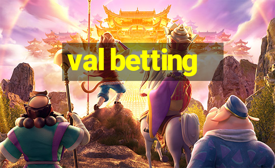 val betting