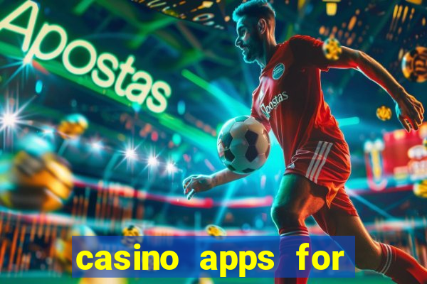 casino apps for real money