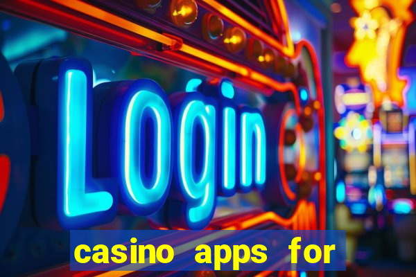 casino apps for real money