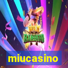 miucasino