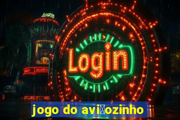 jogo do avi茫ozinho