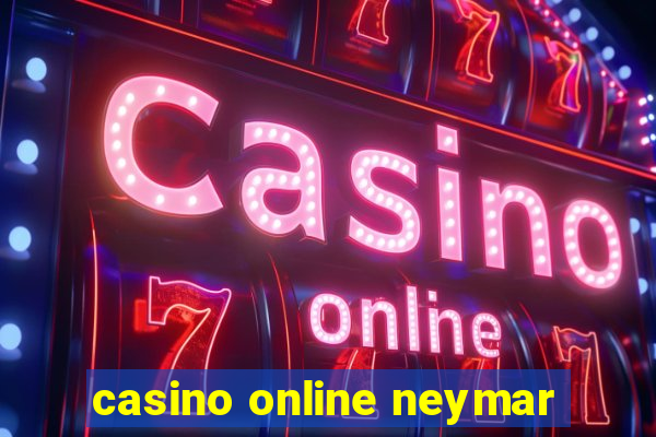 casino online neymar