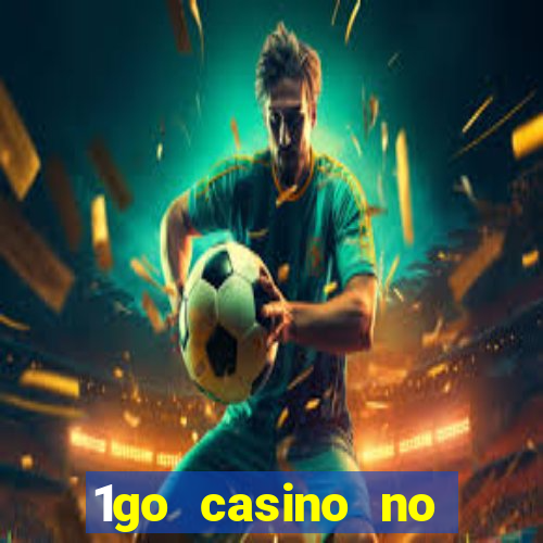 1go casino no deposit bonus