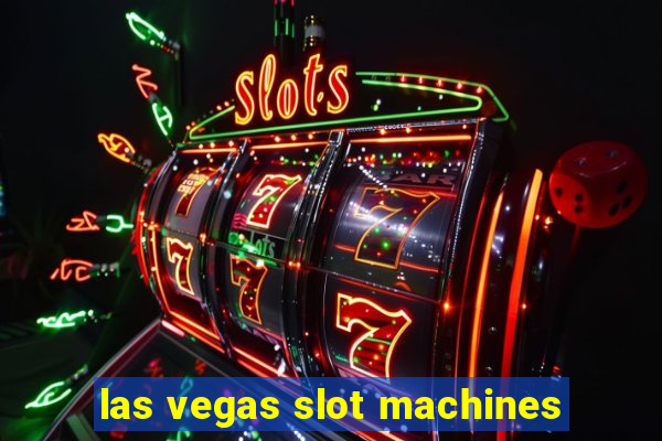 las vegas slot machines