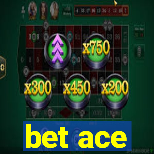 bet ace