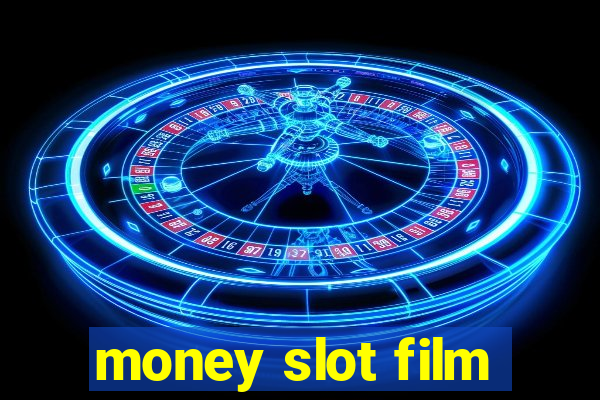 money slot film