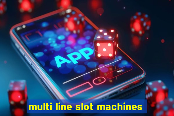 multi line slot machines