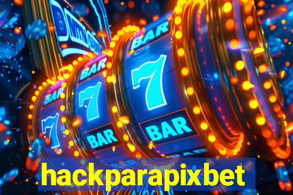 hackparapixbet