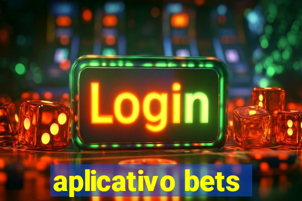 aplicativo bets