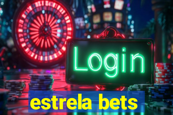 estrela bets