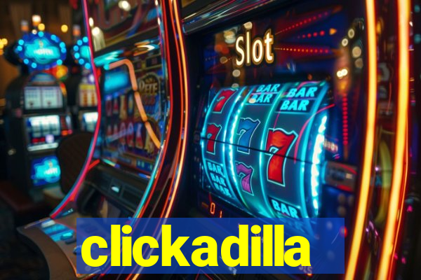 clickadilla