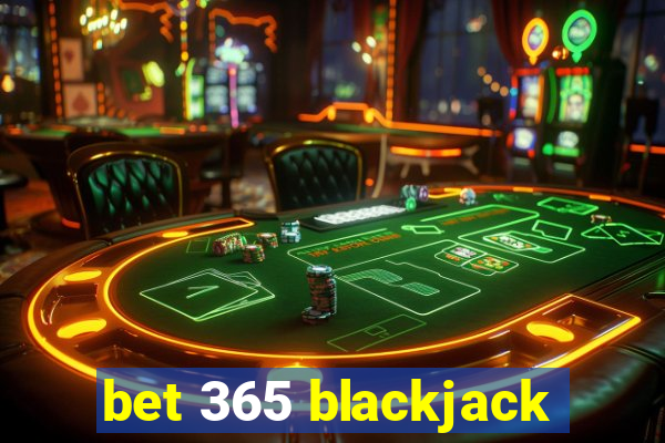 bet 365 blackjack