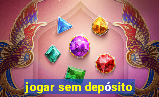 jogar sem depósito