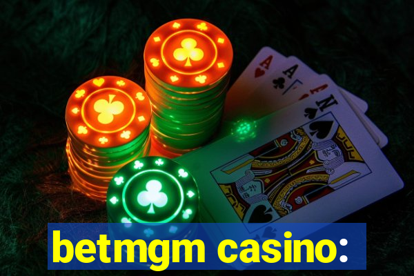 betmgm casino: